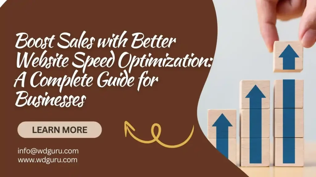 Boost Sales with Better Website Speed Optimization: A Complete Guide for Businesses