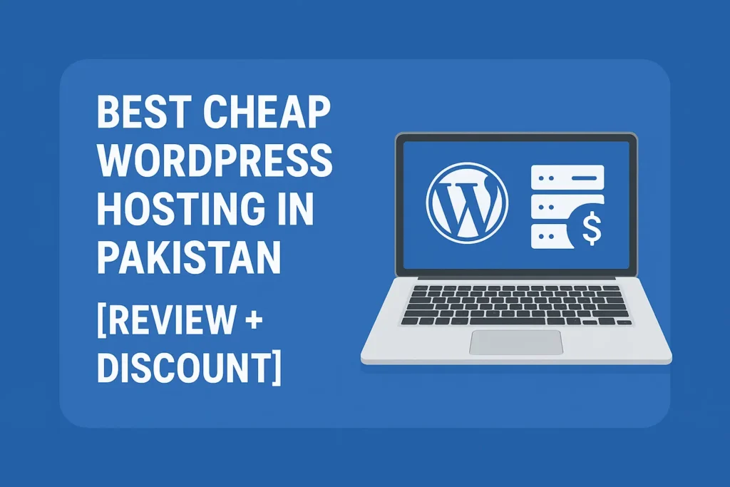 Cheap WordPress Hosting in Pakistan
