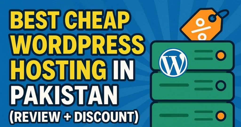 Best Cheap WordPress Hosting in Pakistan [Review + Discount]
